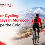 Winter Cycling Holidays in Morocco: Escape the Cold